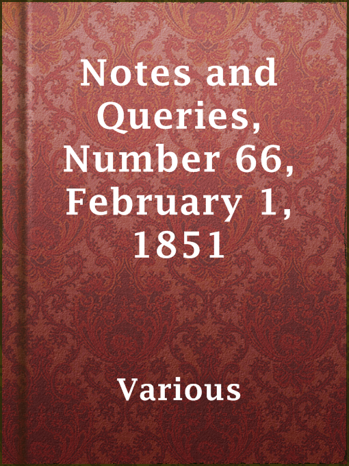 Imagen de portada para Notes and Queries, Number 66, February 1, 1851